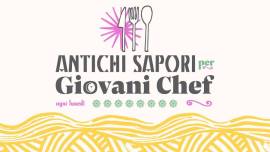 Antichi Sapori per Giovani Chef