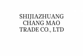 SHIJIAZHUANG CHANG MAO TRADE CO., LTD