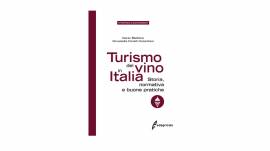 Turismo del Vino in Italia. Storia, normativa e bu