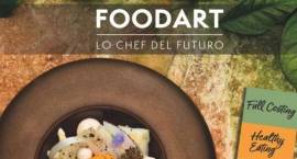 FoodArt: lo Chef del futuro